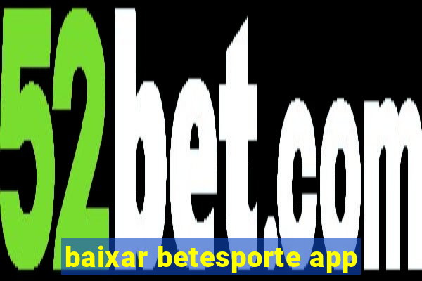 baixar betesporte app